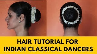 INDIAN CLASSICAL DANCERS  HOW TO MAKE THE PERFECT HAIR BUN [upl. by Asined]