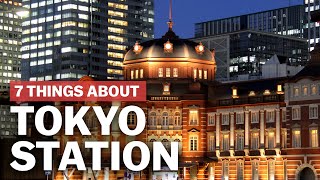 7 Things to know about Tokyo Station  japanguidecom [upl. by Tiffany499]