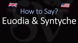 How to pronounce Euodia amp Syntyche CORRECTLY [upl. by Enom17]