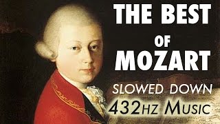 The Best Of Mozart  Slowed Down  432Hz  45 Hours [upl. by Haroppizt537]