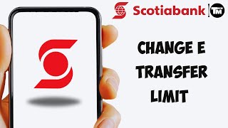 How to Change ETransfer limit on Scotia Bank [upl. by Eirrek136]