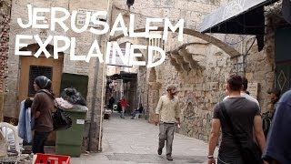 Jerusalem Explained [upl. by Htebsil]