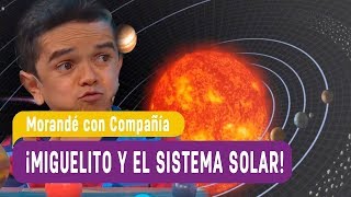 ¡Miguelito y el sistema solar  Morandé con Compañía 2018 [upl. by Divadnahtanoj]