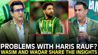 Problems with Haris Rauf  Deep Analysis By Wasim Akram and Waqar Younis  ZA1F [upl. by Valsimot290]