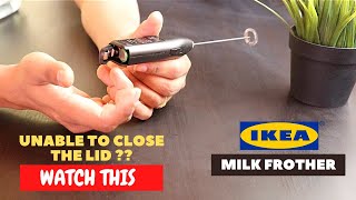 IKEA Milk Frother Battery Installation and Trick To Close the Lid [upl. by Aihseyk]