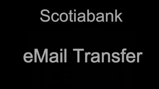 How to make a Scotiabank eMail transfer [upl. by Eetnwahs]