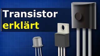 Transistor erklärt  Wie Transistoren funktionieren [upl. by Clarinda]