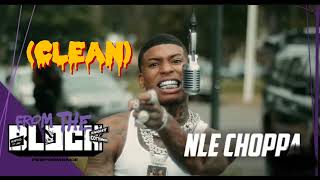 NLE Choppa  Cmon Freestyle  Clean VersionI From The Block Performance Memphis [upl. by Calabresi778]