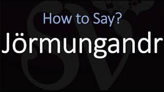 How to Pronounce Jörmungandr CORRECTLY Norse Mythology [upl. by Petrick343]