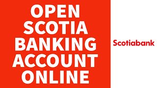 How To Open Scotiabank Account Online 2022  Scotiabank Online Registration Step By Step [upl. by Ray]