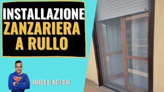 Installazione zanzariera a rullo su porta finestra TUTORIAL [upl. by Ennaj740]