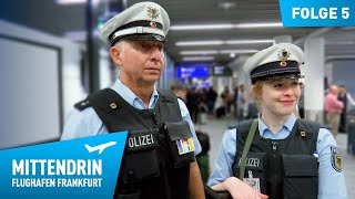 Deutschlands größte Polizeidienststelle Teil 1  Mittendrin  Flughafen Frankfurt 5 [upl. by Nnayr]