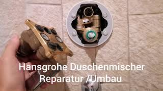 Hansgrohe Duschenmischer ReparaturUmbau [upl. by Nnylaj]