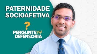 Paternidade socioafetiva O que é Como fazer o reconhecimento [upl. by Femmine696]