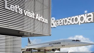 quotLets visit Airbusquot A380 plant and “aeroscopia”  ToulouseBlagnac Airport [upl. by Bullis]